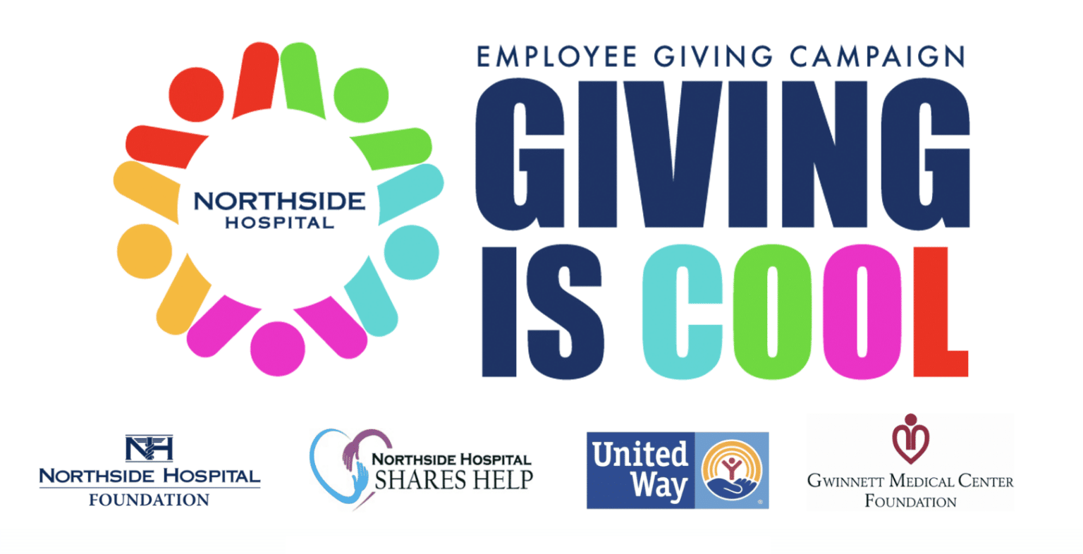 Employee Giving Campaign The Northside Hospital Foundation